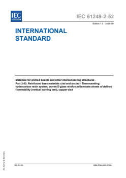 IEC 61249-2-52:2025 IEC 61249-2-52:2025 - Materials for printed boards and other interconnecting structures - Part 2-52: Reinforced base materials clad and unclad - Thermosetting hydrocarbon resin system, woven E-glass reinforced laminate sheets of defined flammability (vertical burning test), copper-clad
Released:16. 09. 2025
Isbn:9782832707241 - Page 1 preview