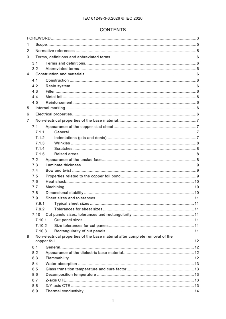 IEC 61249-3-6:2026 IEC 61249-3-6:2026 - Materials for circuit boards and other interconnecting structures - Part 3-6: Sectional specification set for unreinforced base materials clad and unclad - Polytetrafluoroethylene (PTFE) filled laminate sheets of defined flammability (vertical burning test), copper-clad - Page 3 preview