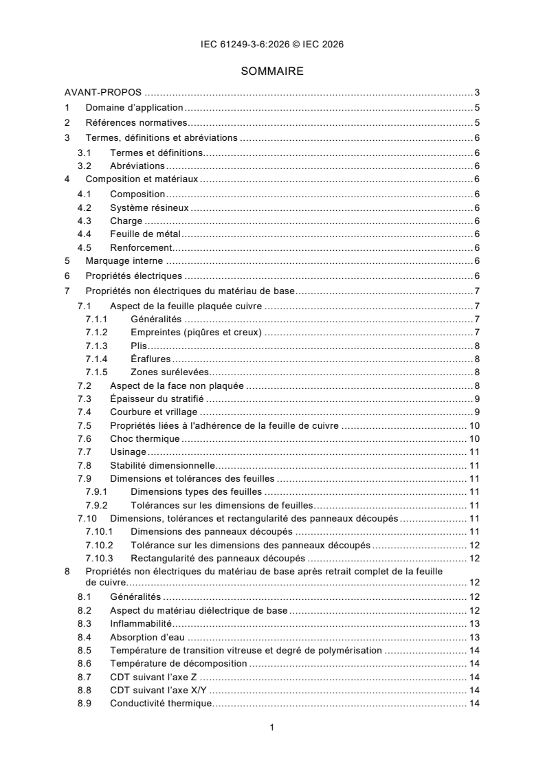 IEC 61249-3-6:2026 iec61249-3-6{ed1.0}fr - Matériaux pour circuits imprimés et autres structures d'interconnexion - Partie 3-6: Spécification intermédiaire pour les matériaux de base non renforcés, plaqués et non plaqués - Feuilles stratifiées en PTFE avec charges d’inflammabilité définie (essai de combustion verticale), plaquées cuivre - Page 3 preview