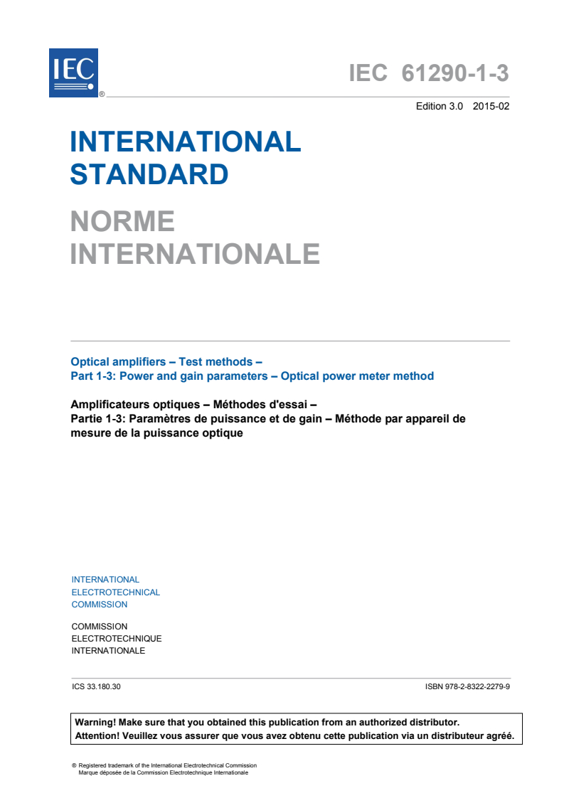 IEC 61290-1-3:2015 IEC 61290-1-3:2015 - Optical amplifiers - Test methods - Part 1-3: Power and gain parameters - Optical power meter method
Released:2/24/2015 - Page 3 preview
