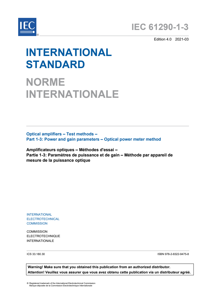 IEC 61290-1-3:2021 IEC 61290-1-3:2021 - Optical amplifiers - Test methods - Part 1-3: Power and gain parameters - Optical power meter method
Released:3/1/2021 - Page 3 preview