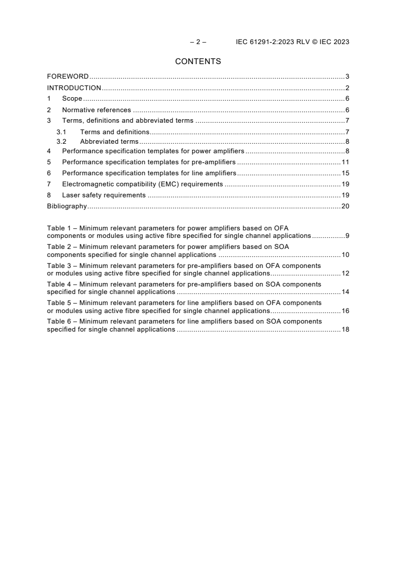 IEC 61291-2:2023 IEC 61291-2:2023 RLV - Optical amplifiers - Part 2: Single channel applications - Performance specification template
Released:2/13/2023 - Page 4 preview