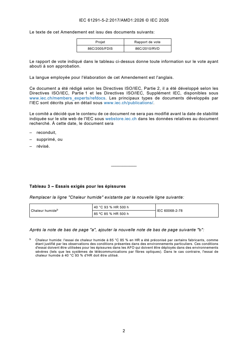IEC 61291-5-2:2017/AMD1:2026 IEC 61291-5-2:2017/AMD1:2026 - Amplificateurs optiques - Partie 5-2: Spécifications de qualification - Qualification de fiabilité pour amplificateurs à fibres optiques - Page 4 preview