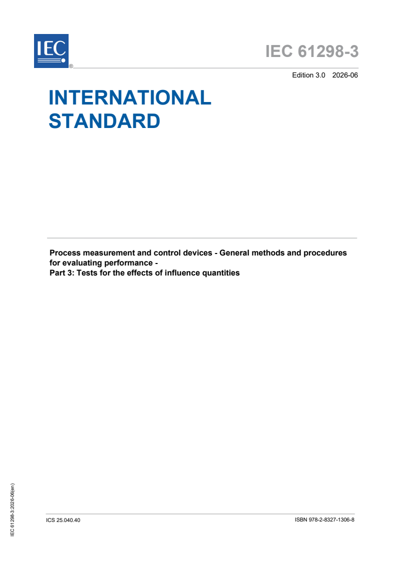 IEC 61298-3:2026 iec61298-3{ed3.0}en - Process measurement and control devices - General methods and procedures for evaluating performance - Part 3: Tests for the effects of influence quantities - Page 1 preview