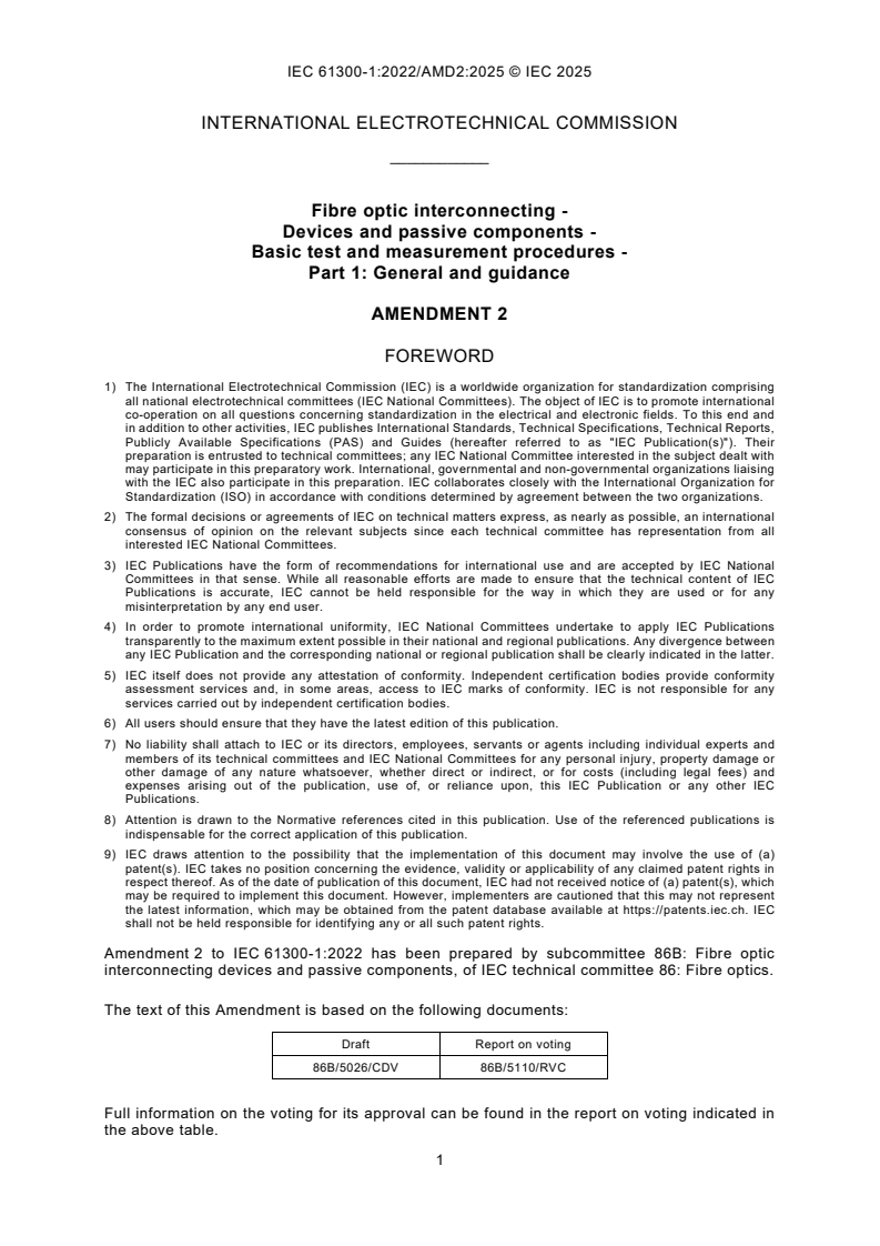 IEC 61300-1:2022/AMD2:2025 IEC 61300-1:2022/AMD2:2025 - Amendment 2 - Fibre optic interconnecting devices and passive components - Basic test and measurement procedures - Part 1: General and guidance
Released:12/4/2025
Isbn:9782832708224 - Page 3 preview