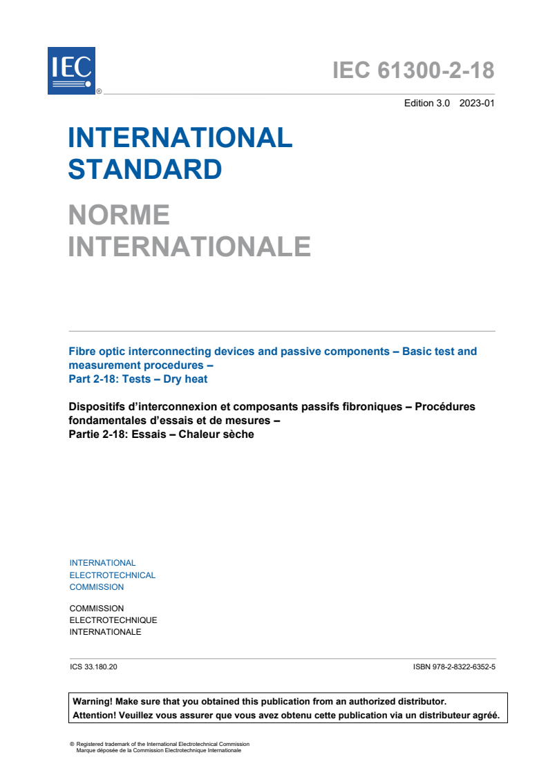 IEC 61300-2-18:2023 IEC 61300-2-18:2023 - Fibre optic interconnecting devices and passive components - Basic test and measurement procedures - Part 2-18: Tests - Dry heat
Released:1/17/2023 - Page 3 preview