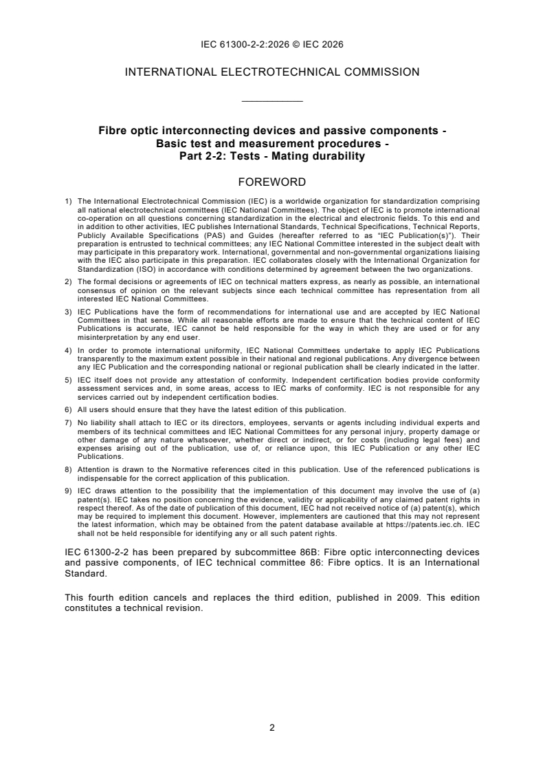 IEC 61300-2-2:2026 IEC 61300-2-2:2026 - Fibre optic interconnecting devices and passive components - Basic test and measurement procedures - Part 2-2: Tests - Mating durability - Page 4 preview