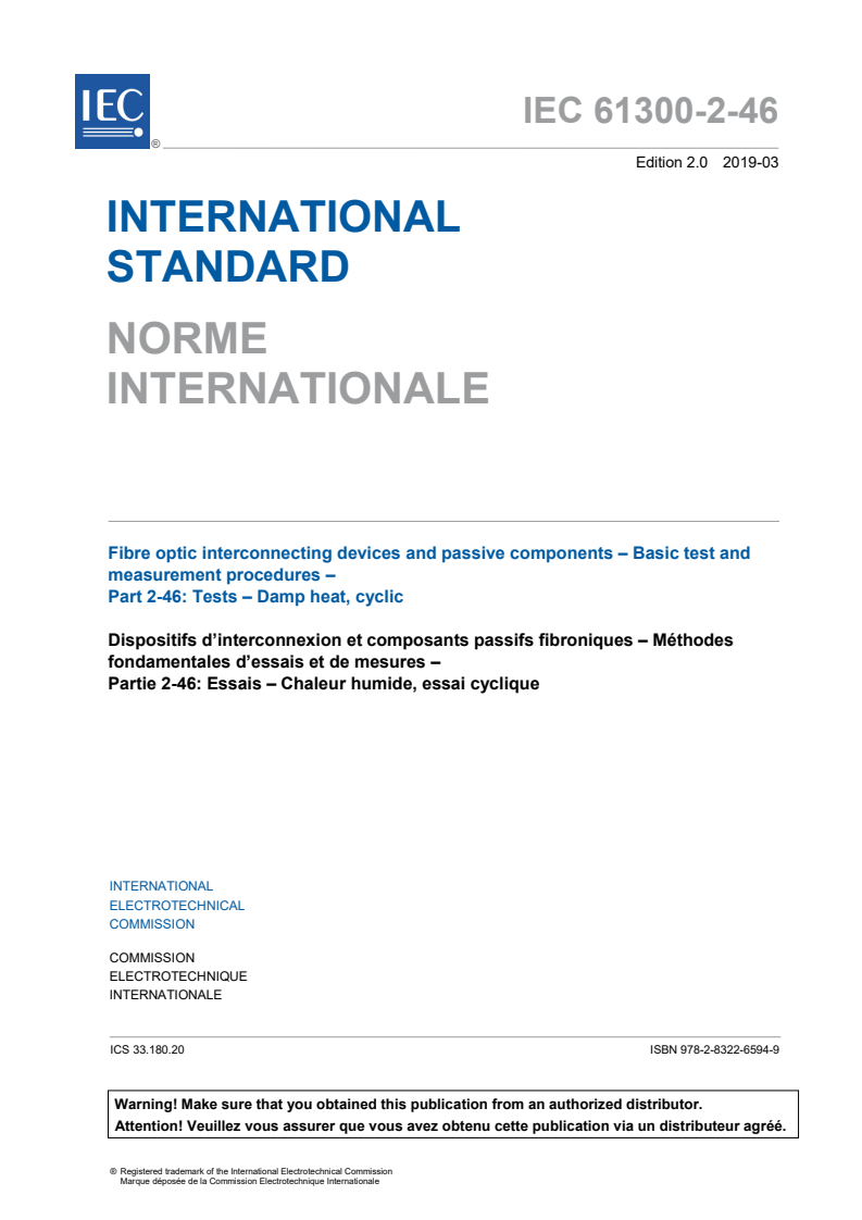 IEC 61300-2-46:2019 IEC 61300-2-46:2019 - Fibre optic interconnecting devices and passive components - Basic test and measurement procedures - Part 2-46: Tests - Damp heat, cyclic
Released:3/18/2019 - Page 3 preview
