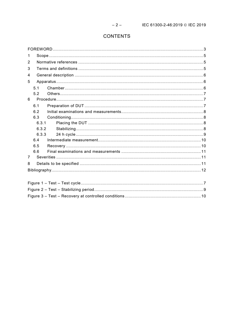 IEC 61300-2-46:2019 IEC 61300-2-46:2019 - Fibre optic interconnecting devices and passive components - Basic test and measurement procedures - Part 2-46: Tests - Damp heat, cyclic
Released:3/18/2019 - Page 4 preview