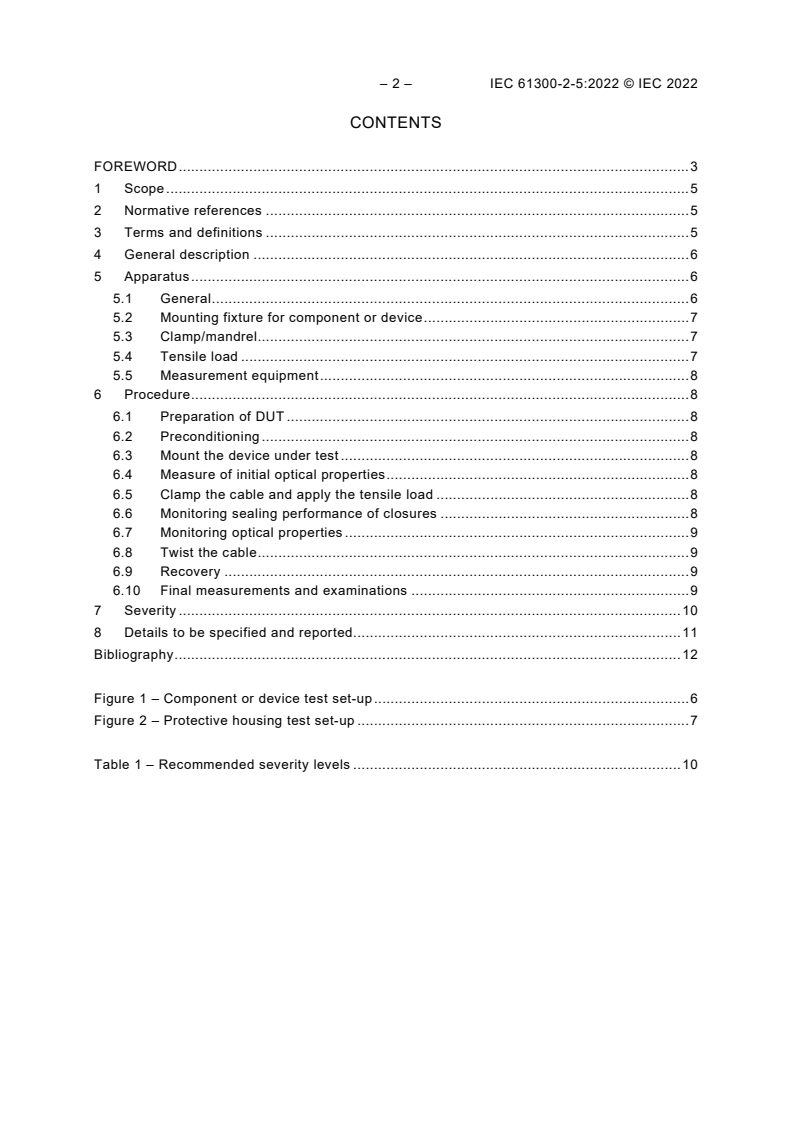 IEC 61300-2-5:2022 IEC 61300-2-5:2022 - Fibre optic interconnecting devices and passive components - Basic test and measurement procedures - Part 2-5: Tests - Torsion
Released:9/14/2022 - Page 4 preview