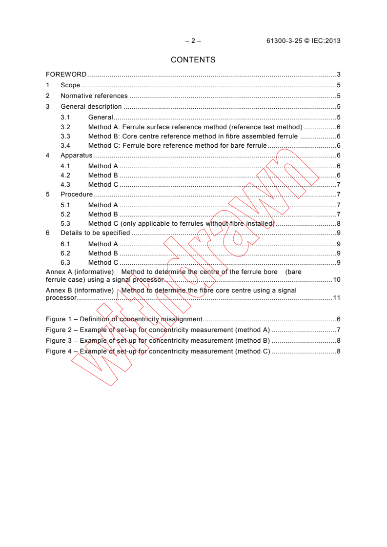 IEC 61300-3-25:2013 IEC 61300-3-25:2013 - Fibre optic interconnecting devices and passive components - Basic test and measurement procedures - Part 3-25: Examinations and measurements - Concentricity of the non-angled ferrules and non-angled ferrules with fibre installed
Released:9/13/2013 - Page 4 preview
