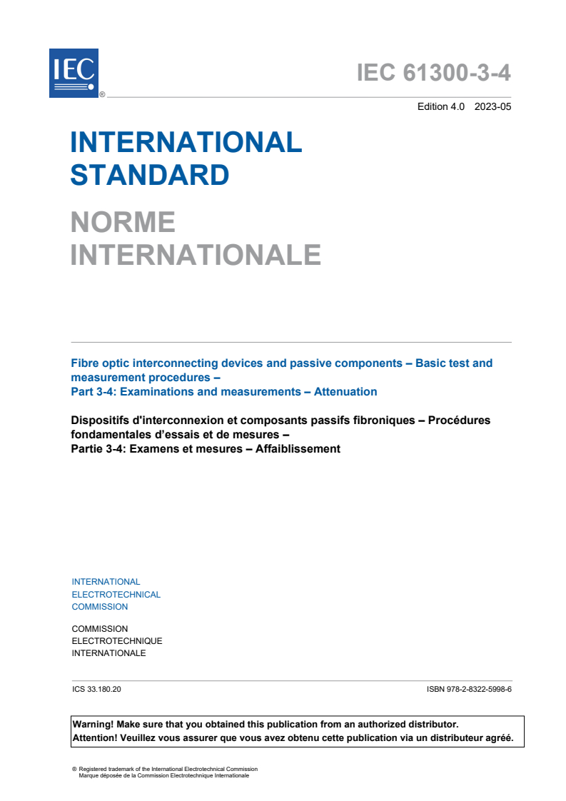 IEC 61300-3-4:2023 IEC 61300-3-4:2023 - Fibre optic interconnecting devices and passive components - Basic test and measurement procedures - Part 3-4: Examinations and measurements - Attenuation
Released:5/9/2023 - Page 3 preview
