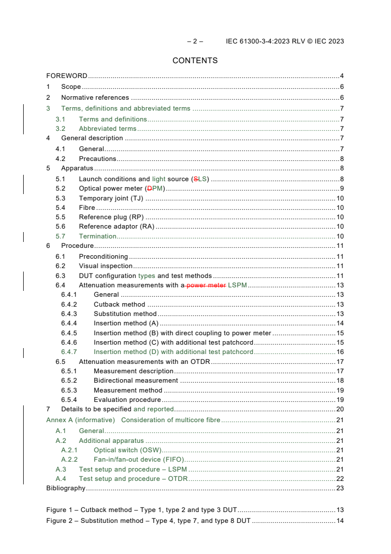 IEC 61300-3-4:2023 IEC 61300-3-4:2023 RLV - Fibre optic interconnecting devices and passive components - Basic test and measurement procedures - Part 3-4: Examinations and measurements - Attenuation
Released:5/9/2023 - Page 4 preview