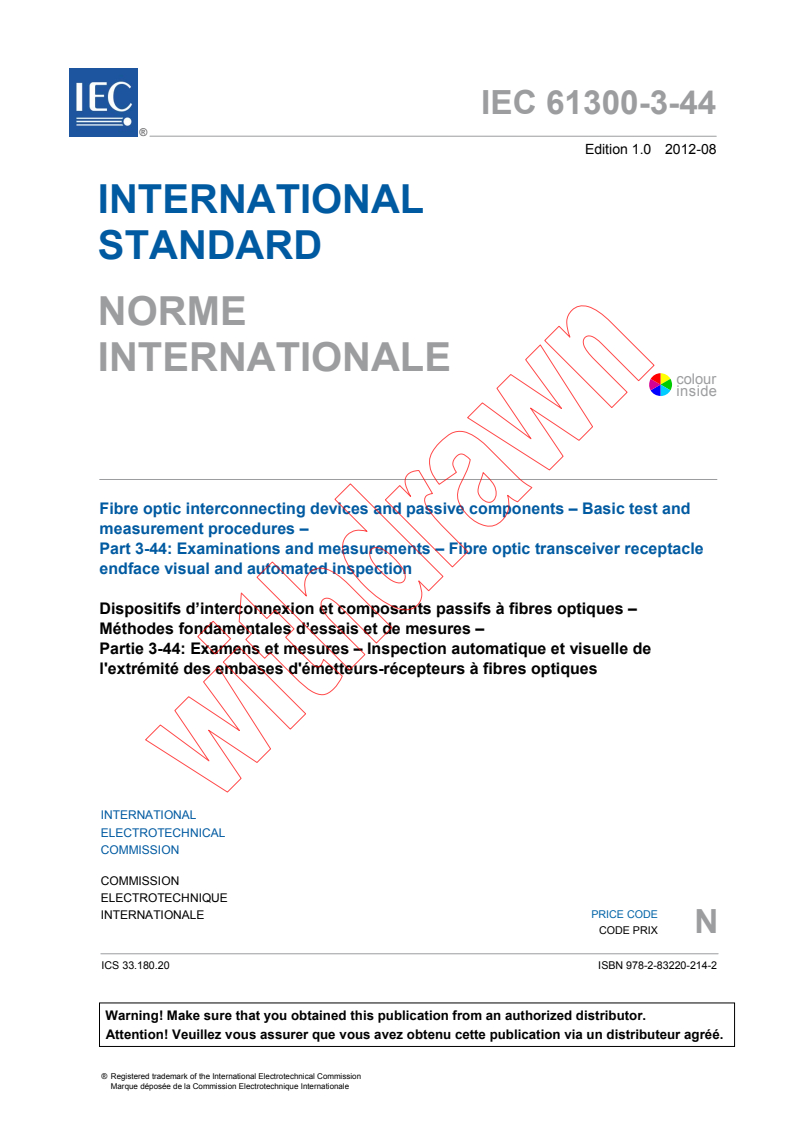 IEC 61300-3-44:2012 IEC 61300-3-44:2012 - Fibre optic interconnecting devices and passive components - Basic test and measurement procedures - Part 3-44: Examinations and measurements - Fibre optic trancsceiver receptacle endface visual and automated inspection
Released:8/30/2012 - Page 3 preview