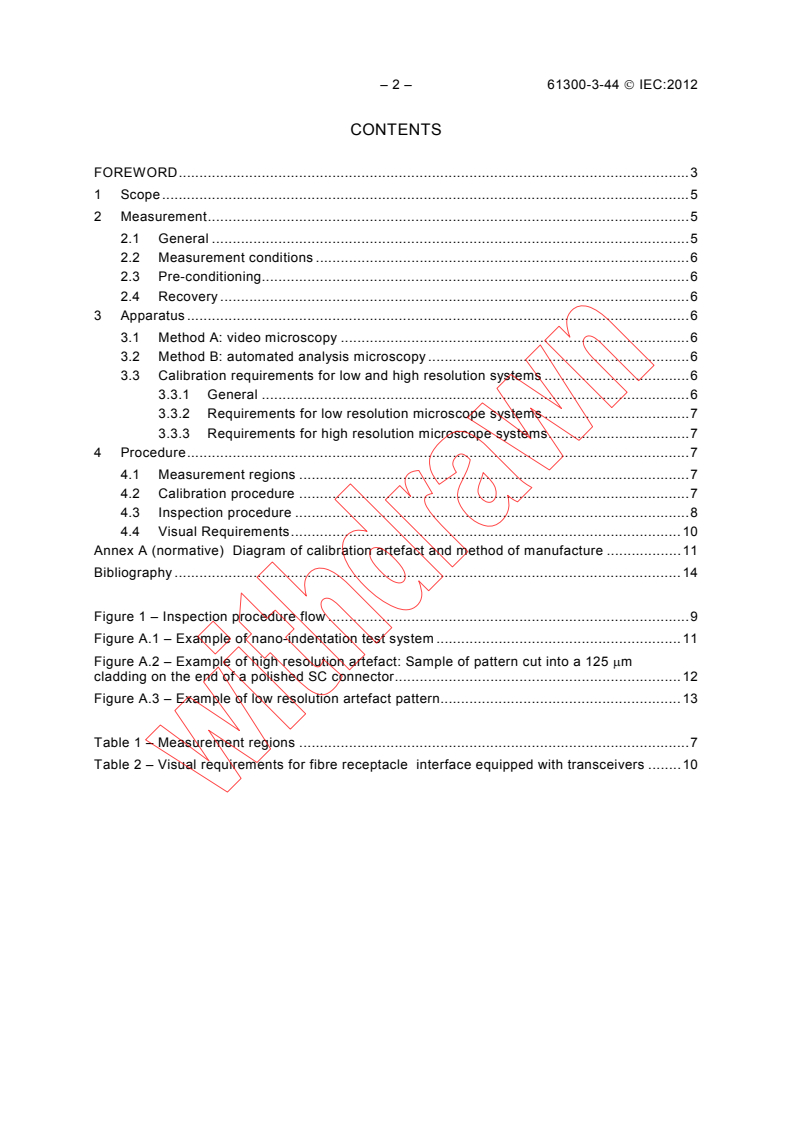 IEC 61300-3-44:2012 IEC 61300-3-44:2012 - Fibre optic interconnecting devices and passive components - Basic test and measurement procedures - Part 3-44: Examinations and measurements - Fibre optic trancsceiver receptacle endface visual and automated inspection
Released:8/30/2012 - Page 4 preview