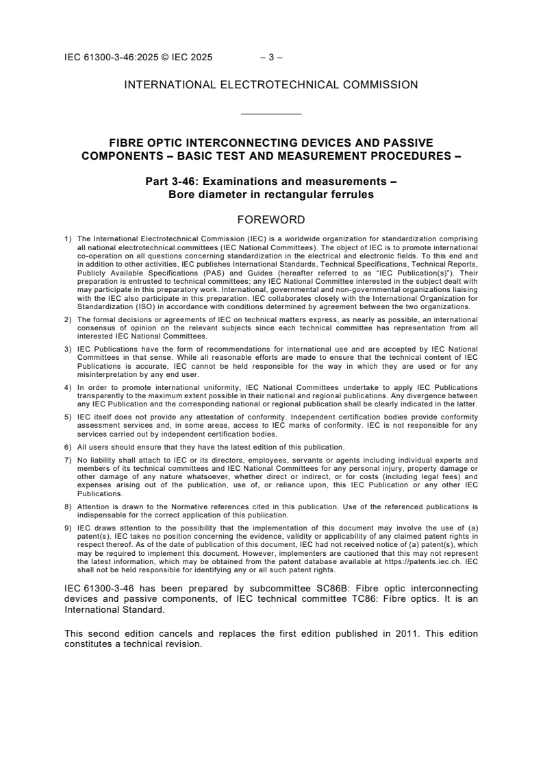 IEC 61300-3-46:2025 IEC 61300-3-46:2025 - Fibre optic interconnecting devices and passive components - Basic test and measurement procedures - Part 3-46: Examinations and measurements - Bore diameter in rectangular ferrules
Released:16. 05. 2025
Isbn:9782832704325 - Page 4 preview