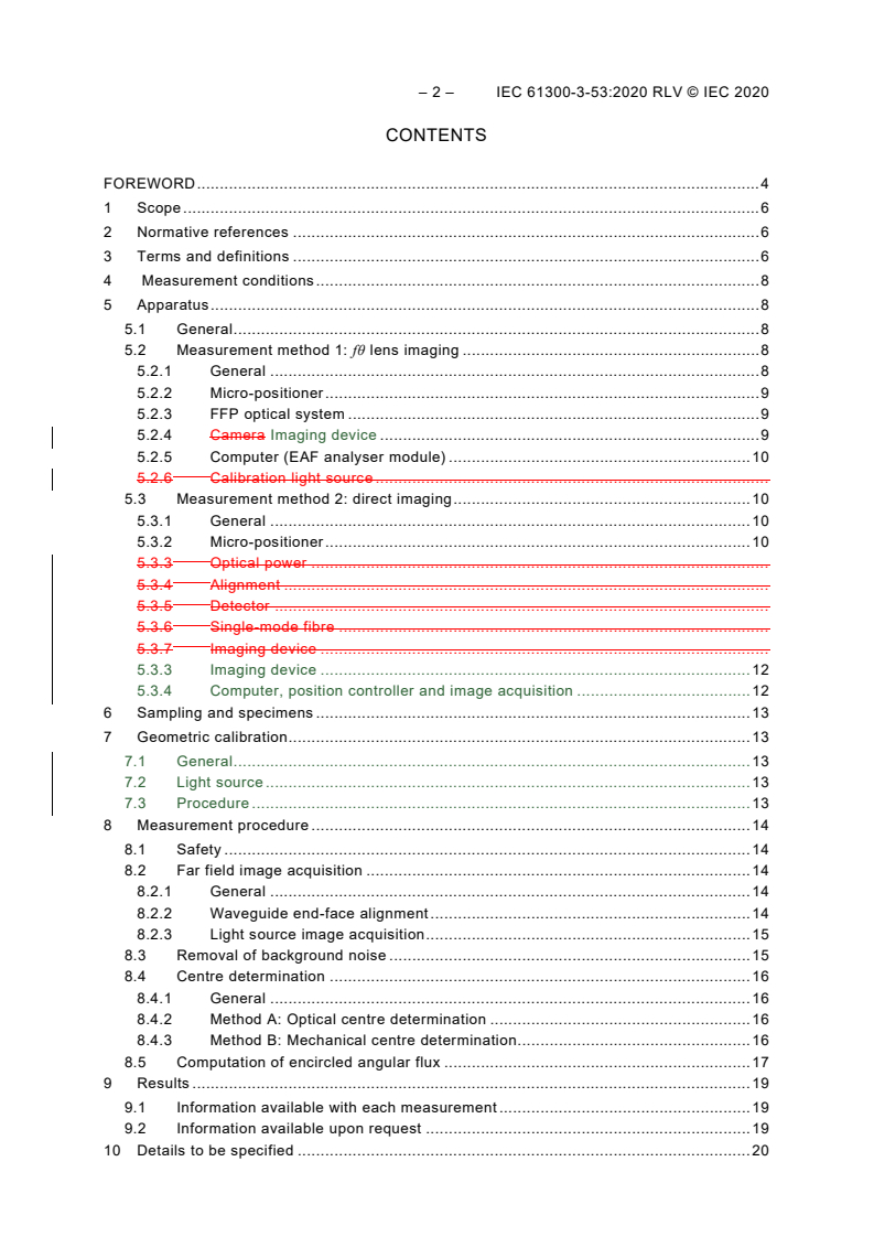 IEC 61300-3-53:2020 IEC 61300-3-53:2020 RLV - Fibre optic interconnecting devices and passive components - Basic test and measurement procedures - Part 3-53: Examinations and measurements - Encircled angular flux (EAF) measurement method based on two-dimensional far field data from multimode waveguide (including fibre)
Released:12/15/2020 - Page 4 preview