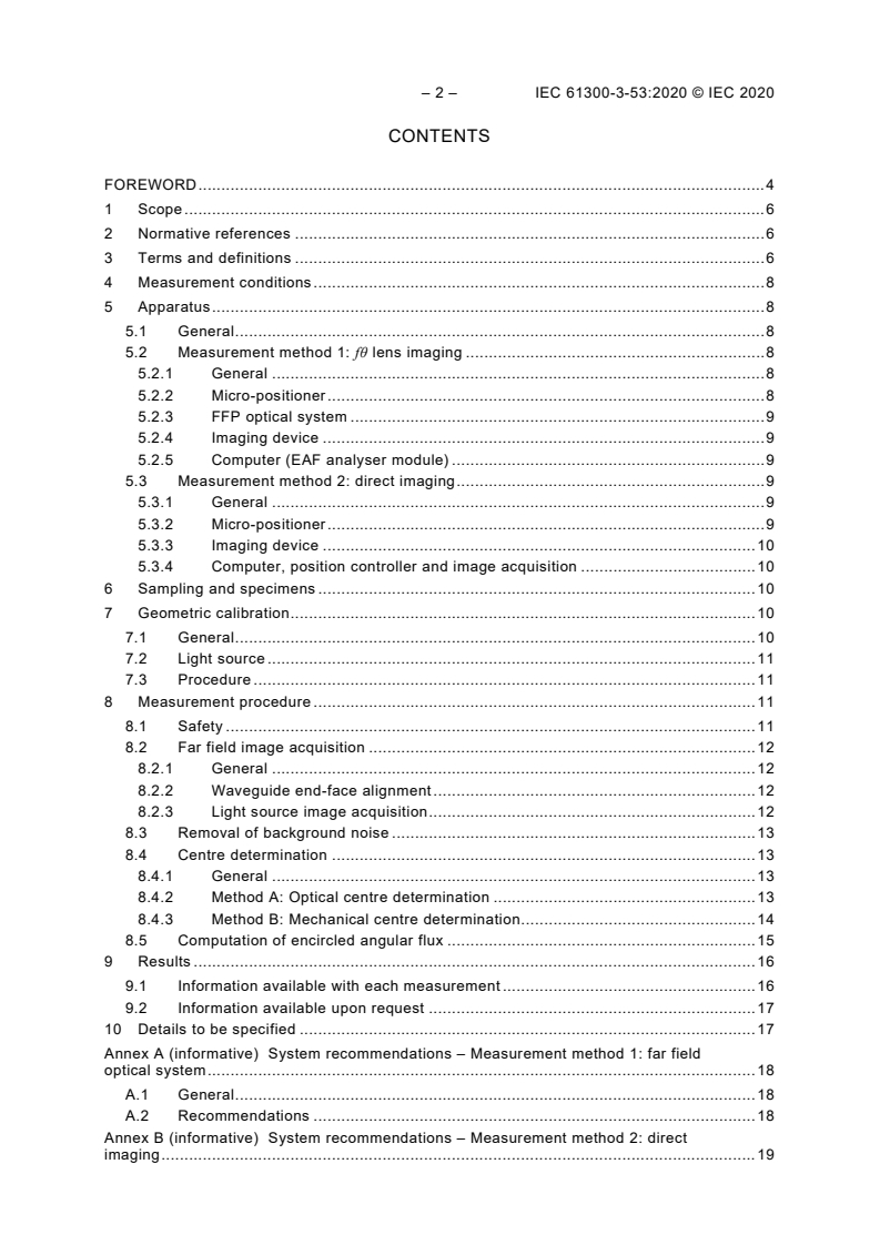 IEC 61300-3-53:2020 IEC 61300-3-53:2020 - Fibre optic interconnecting devices and passive components - Basic test and measurement procedures - Part 3-53: Examinations and measurements - Encircled angular flux (EAF) measurement method based on two-dimensional far field data from multimode waveguide (including fibre)
Released:12/15/2020 - Page 4 preview