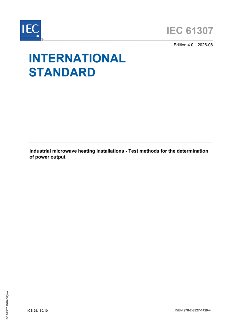 IEC 61307:2026 iec61307{ed4.0}en - Industrial microwave heating installations - Test methods for the determination of power output - Page 1 preview
