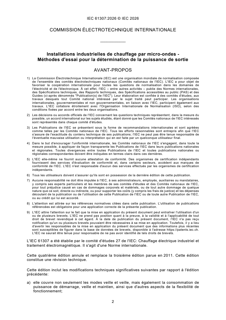 IEC 61307:2026 IEC 61307:2026 - Installations industrielles de chauffage par micro-ondes - Méthodes d'essai pour la détermination de la puissance de sortie - Page 4 preview