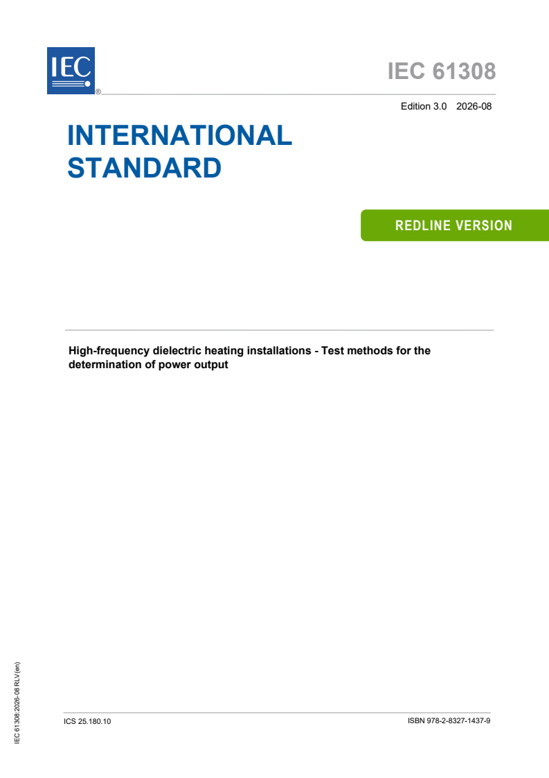 IEC 61308:2026 REDLINE IEC 61308:2026 RLV - High-frequency dielectric heating installations - Test methods for the determination of power output - Page 1 preview