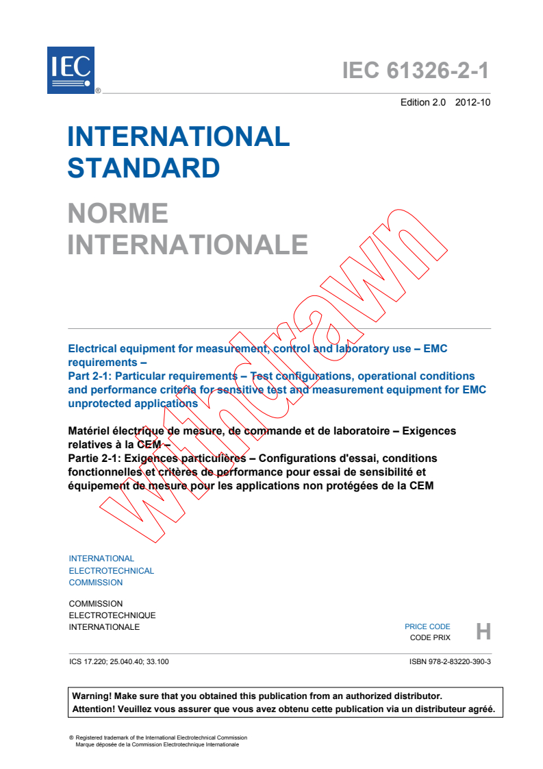 IEC 61326-2-1:2012 IEC 61326-2-1:2012 - Electrical equipment for measurement, control and laboratory use - EMC requirements - Part 2-1: Particular requirements - Test configurations, operational conditions and performance criteria for sensitive test and measurement equipment for EMC unprotected applications - Page 3 preview