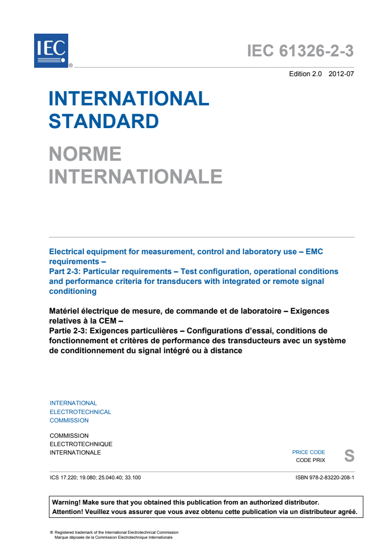 IEC 61326-2-3:2012 IEC 61326-2-3:2012 - Electrical equipment for measurement, control and laboratory use - EMC requirements - Part 2-3: Particular requirements - Test configuration, operational conditions and performance criteria for transducers with integrated or remote signal conditioning
Released:7/10/2012 - Page 3 preview