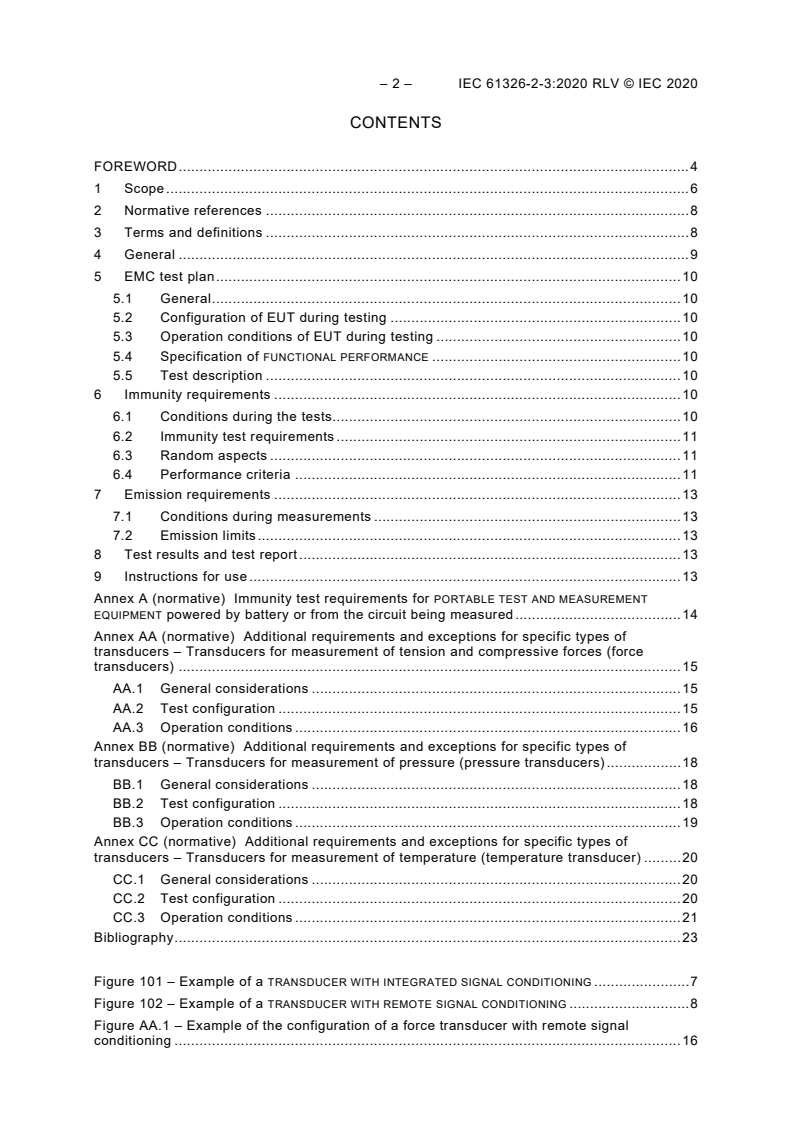 IEC 61326-2-3:2020 IEC 61326-2-3:2020 RLV - Electrical equipment for measurement, control and laboratory use - EMC requirements - Part 2-3: Particular requirements - Test configuration, operational conditions and performance criteria for transducers with integrated or remote signal conditioning
Released:10/26/2020 - Page 4 preview