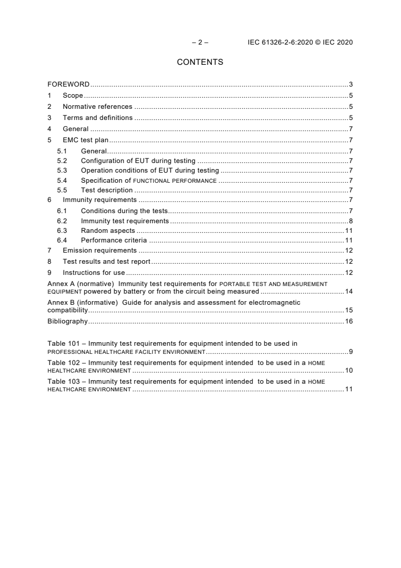 IEC 61326-2-6:2020 IEC 61326-2-6:2020 - Electrical equipment for measurement, control and laboratory use - EMC requirements - Part 2-6: Particular requirements - In vitro diagnostic (IVD) medical equipment
Released:10/28/2020 - Page 4 preview