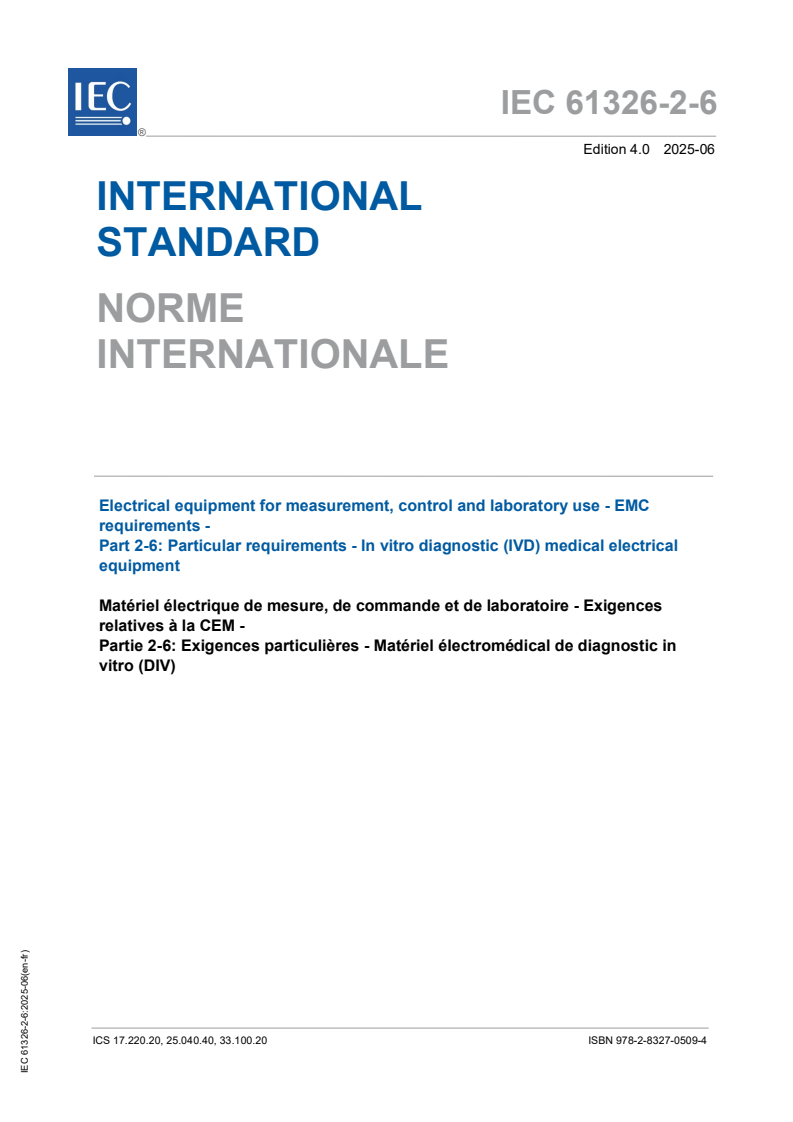 IEC 61326-2-6:2025 IEC 61326-2-6:2025 - Electrical equipment for measurement, control and laboratory use - EMC requirements - Part 2-6: Particular requirements - In vitro diagnostic (IVD) medical electrical equipment
Released:18. 06. 2025
Isbn:9782832705094