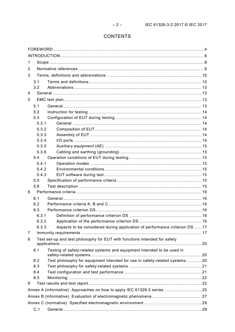 IEC 61326-3-2:2017 IEC 61326-3-2:2017 - Electrical equipment for measurement, control and laboratory use - EMC requirements - Part 3-2: Immunity requirements for safety-related systems and for equipment intended to perform safety-related functions (functional safety) - Industrial applications with specified electromagnetic environment
Released:5/16/2017 - Page 4 preview
