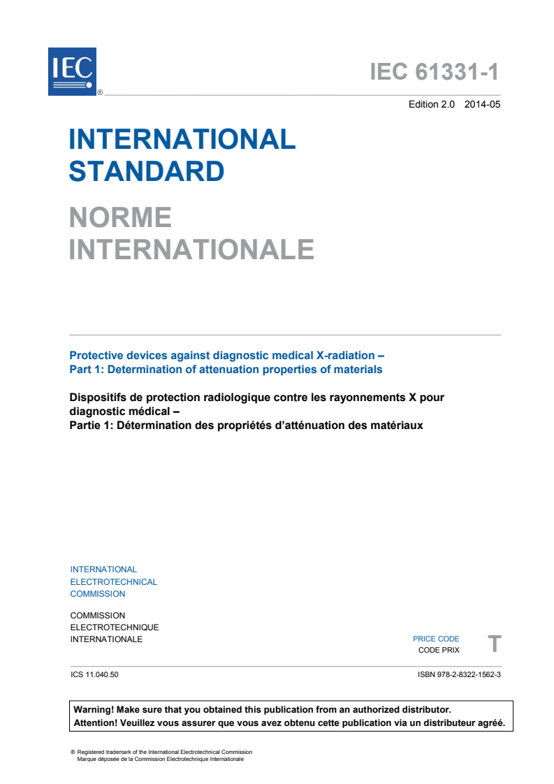 IEC 61331-1:2014 IEC 61331-1:2014 - Protective devices against diagnostic medical X-radiation - Part 1: Determination of attenuation properties of materials
Released:5/7/2014 - Page 3 preview