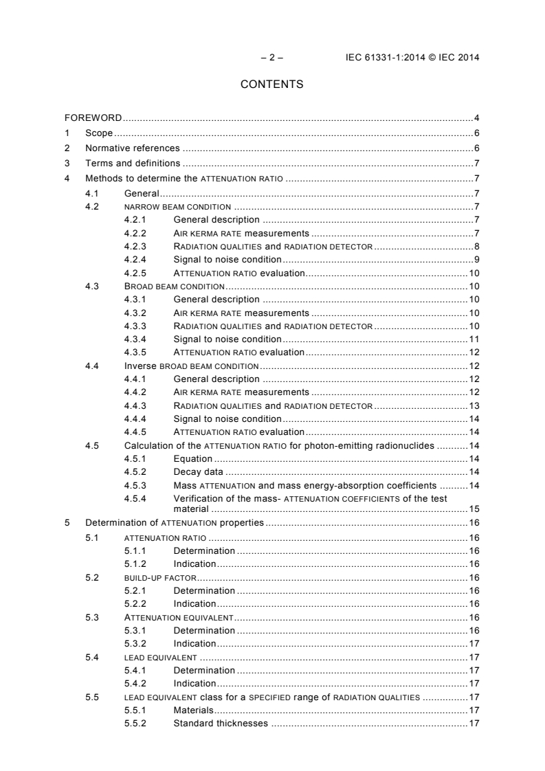 IEC 61331-1:2014 IEC 61331-1:2014 - Protective devices against diagnostic medical X-radiation - Part 1: Determination of attenuation properties of materials
Released:5/7/2014 - Page 4 preview