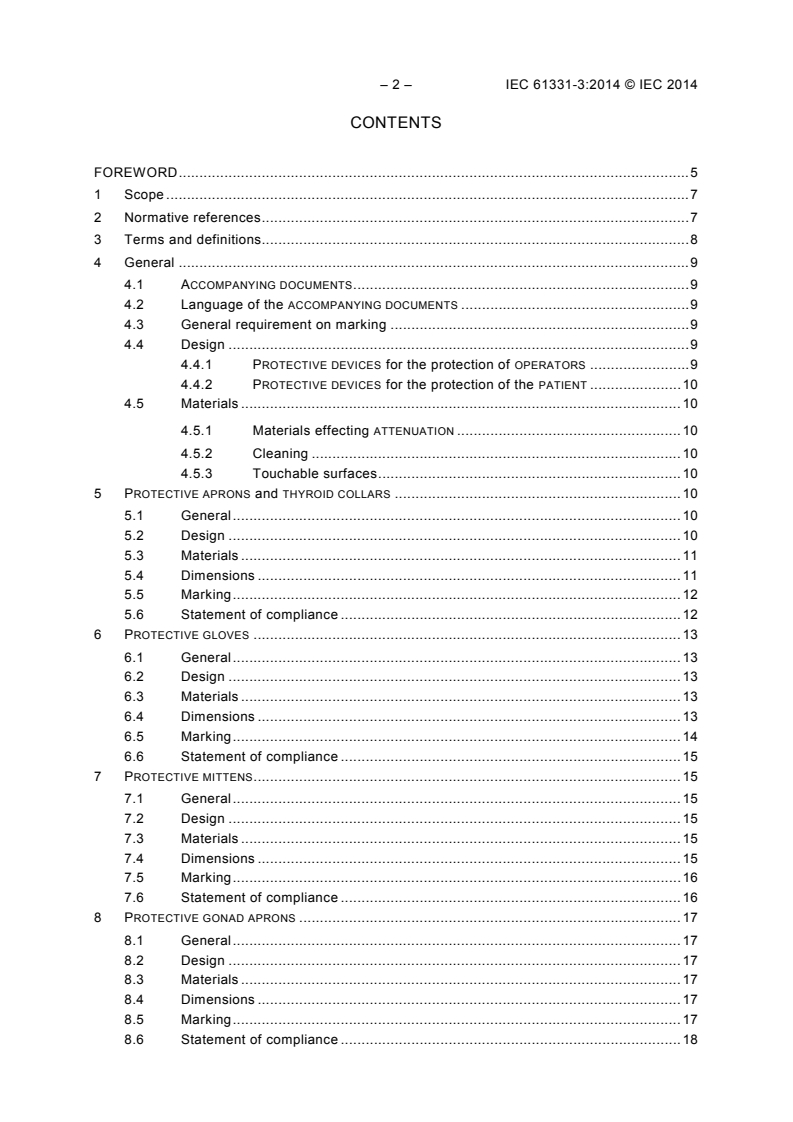 IEC 61331-3:2014 IEC 61331-3:2014 - Protective devices against diagnostic medical X-radiation - Part 3: Protective clothing, eyewear and protective patient shields
Released:5/7/2014 - Page 4 preview