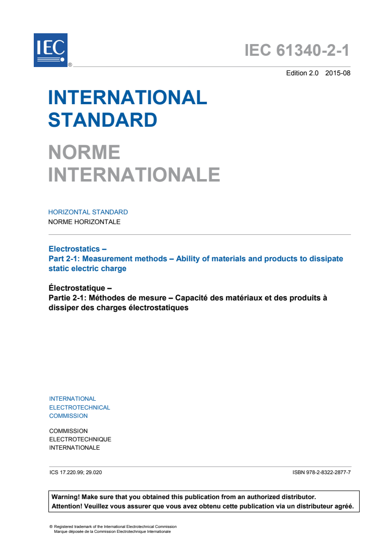 IEC 61340-2-1:2015 IEC 61340-2-1:2015 - Electrostatics - Part 2-1: Measurement methods - Ability of materials and products to dissipate static electric charge
Released:8/28/2015 - Page 3 preview