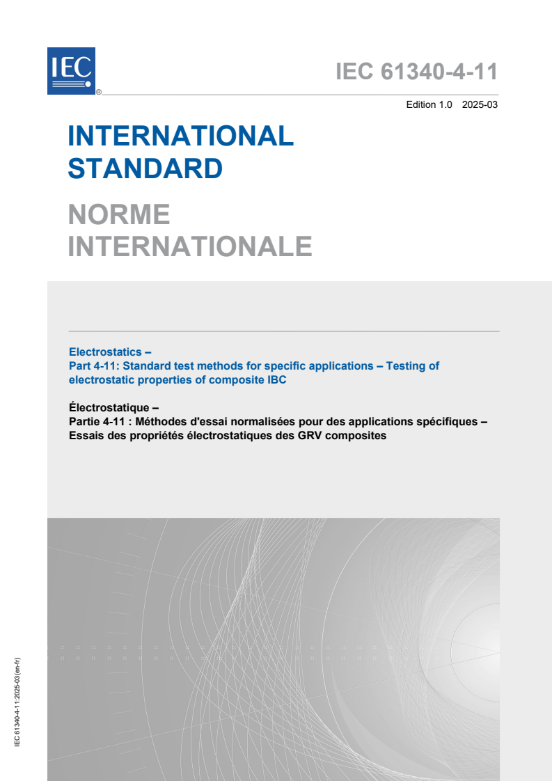 IEC 61340-4-11:2025 IEC 61340-4-11:2025 - Electrostatics – Part 4-11: Standard test methods for specific applications – Testing of electrostatic properties of composite IBC
Released:20. 03. 2025
Isbn:9782832702451