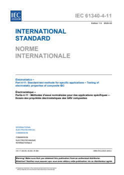 IEC 61340-4-11:2025 - Electrostatics – Part 4-11: Standard test methods for specific applications – Testing of electrostatic properties of composite IBC
Released:20. 03. 2025
Isbn:9782832702451 - Page 3 preview