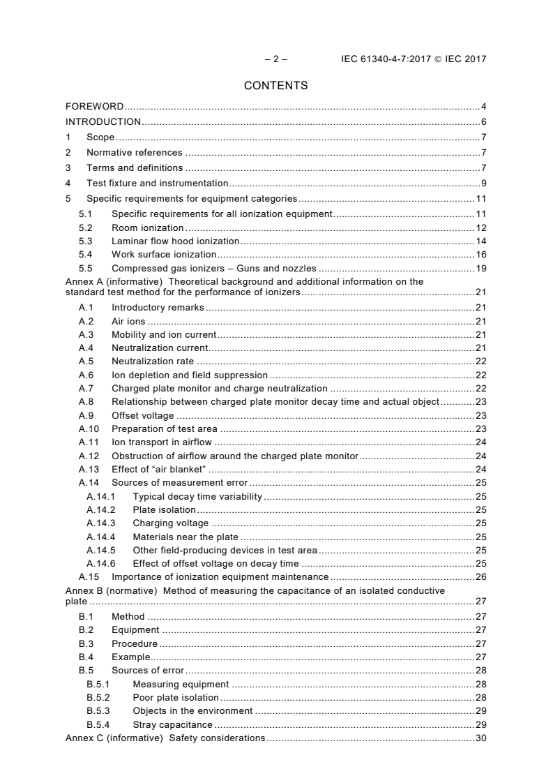 IEC 61340-4-7:2017 IEC 61340-4-7:2017 - Electrostatics - Part 4-7: Standard test methods for specific applications - Ionization
Released:1/6/2017 - Page 4 preview
