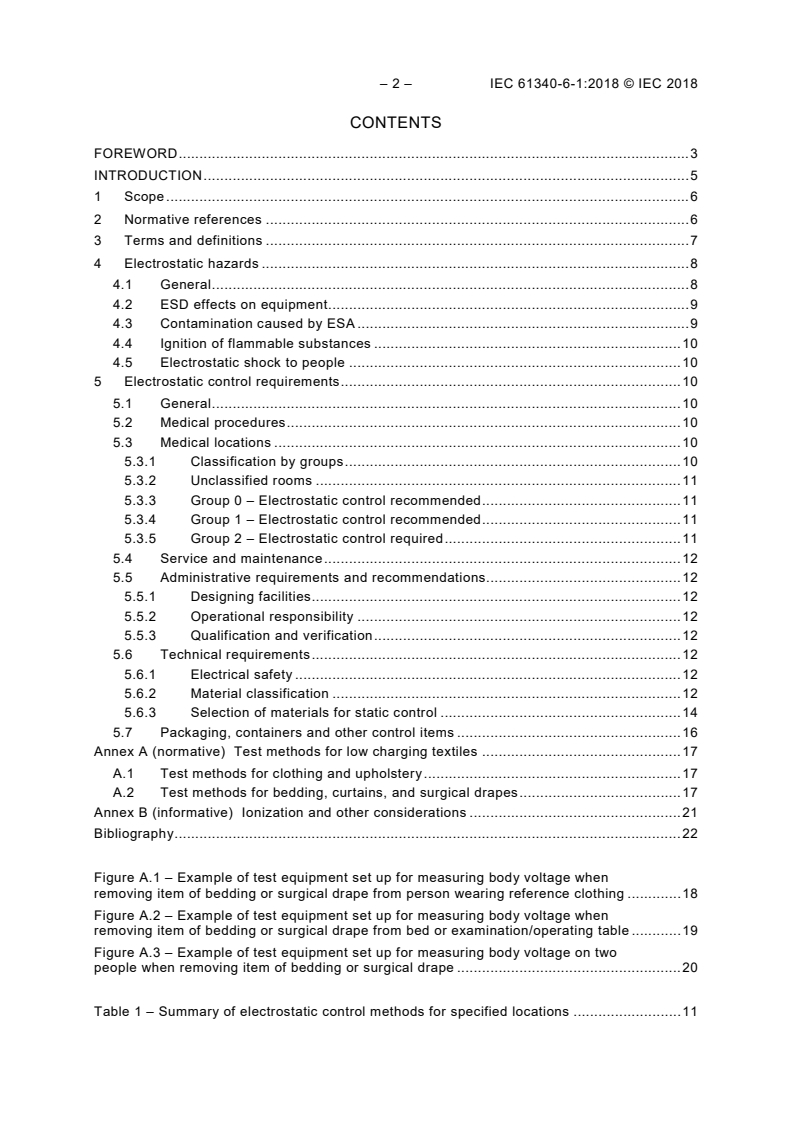 IEC 61340-6-1:2018 IEC 61340-6-1:2018 - Electrostatics - Part 6-1: Electrostatic control for healthcare - General requirements for facilities
Released:9/24/2018 - Page 4 preview