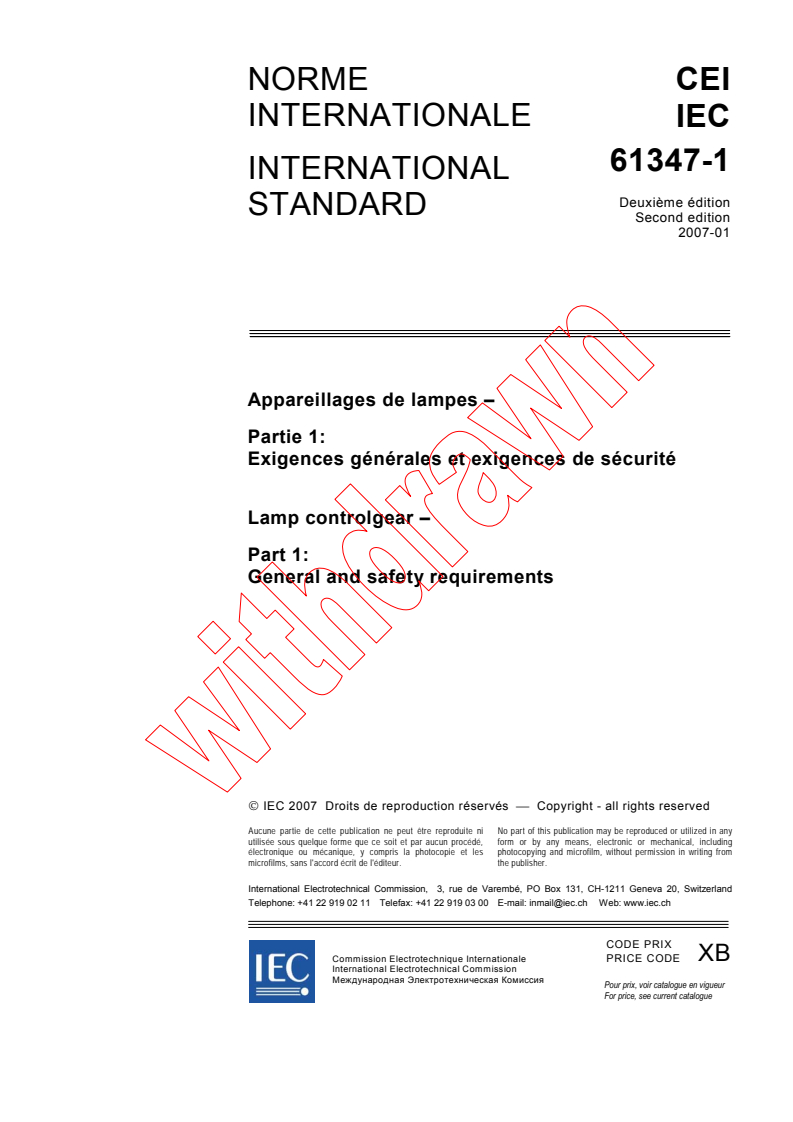 IEC 61347-1:2007 IEC 61347-1:2007 - Lamp controlgear - Part 1: General and safety requirements
Released:1/31/2007 - Page 3 preview