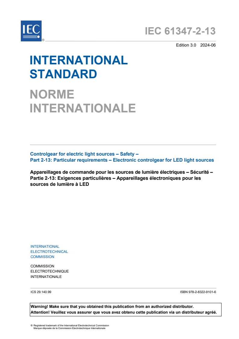 IEC 61347-2-13:2024 IEC 61347-2-13:2024 - Controlgear for electric light sources - Safety - Part 2-13: Particular requirements - Electronic controlgear for LED light sources
Released:6/14/2024 - Page 3 preview