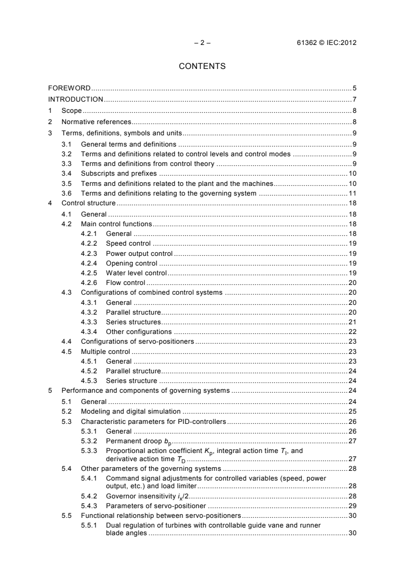 IEC 61362:2012 IEC 61362:2012 - Guide to specification of hydraulic turbine governing systems
Released:4/20/2012 - Page 4 preview