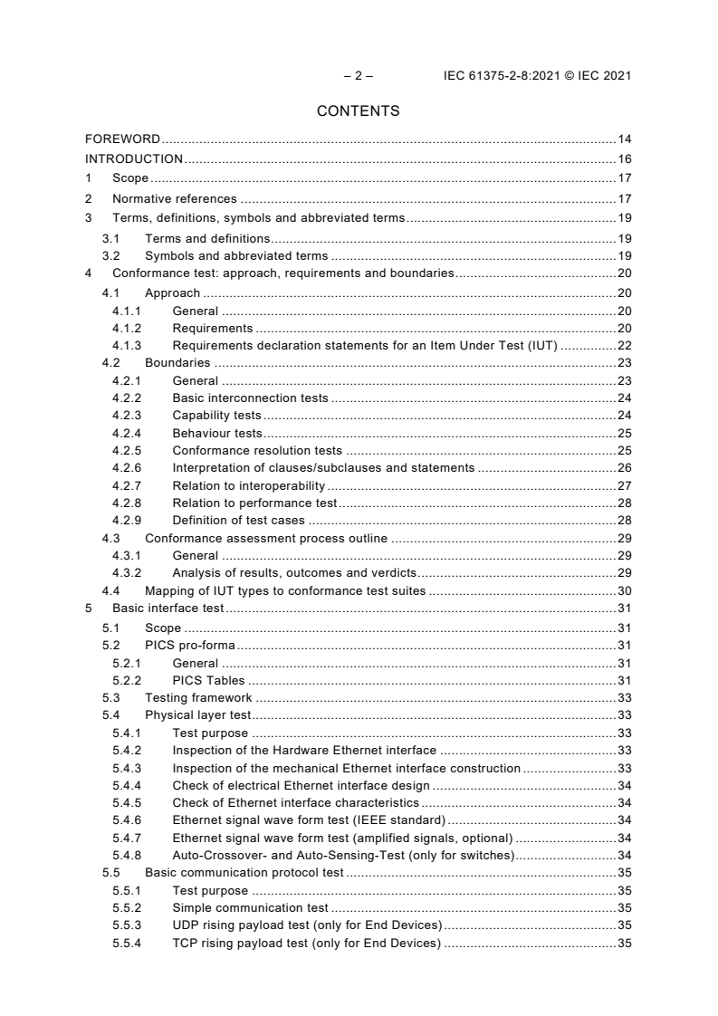 IEC 61375-2-8:2021 IEC 61375-2-8:2021 - Electronic railway equipment - Train communication network (TCN) - Part 2-8: TCN conformance test
Released:10/25/2021 - Page 4 preview