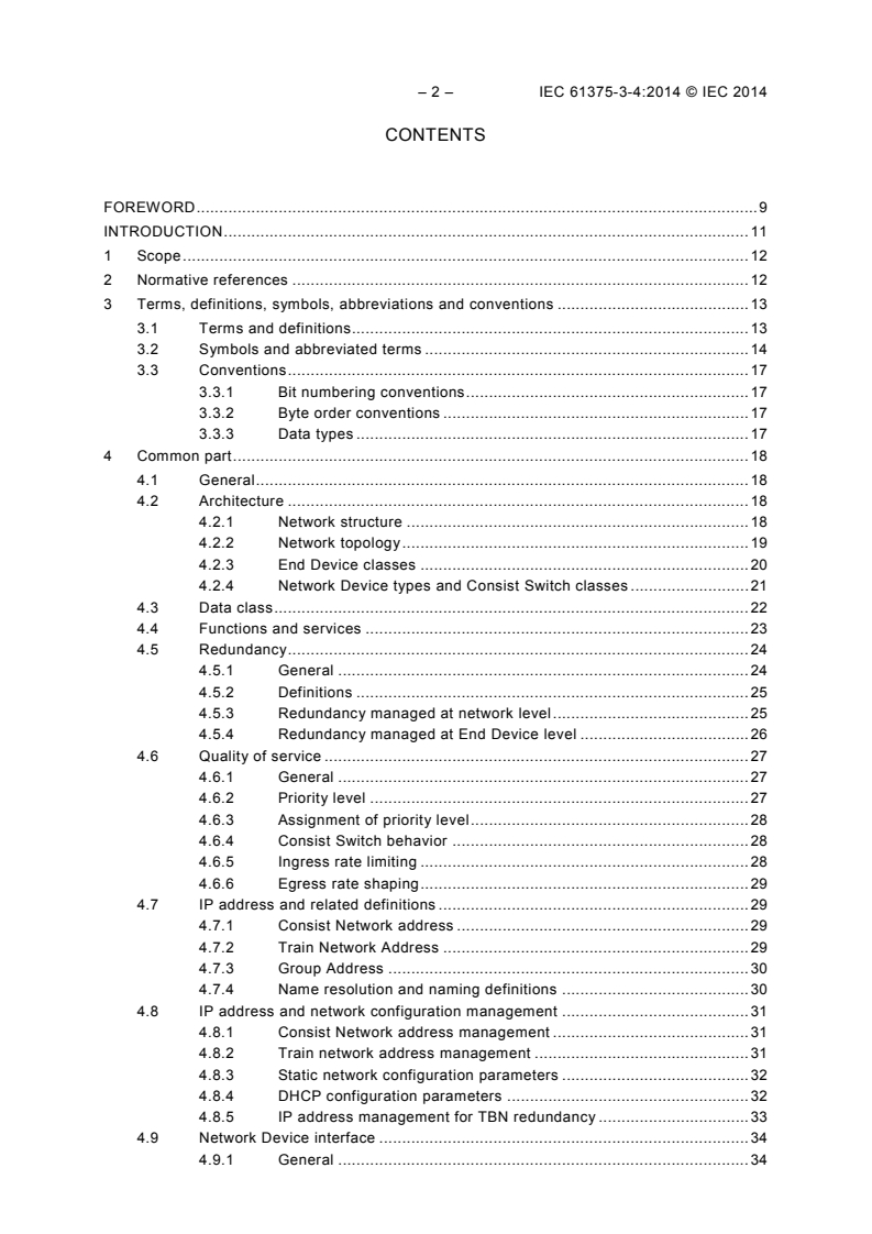 IEC 61375-3-4:2014 IEC 61375-3-4:2014 - Electronic railway equipment - Train communication network (TCN) - Part 3-4: Ethernet Consist Network (ECN)
Released:3/19/2014 - Page 4 preview