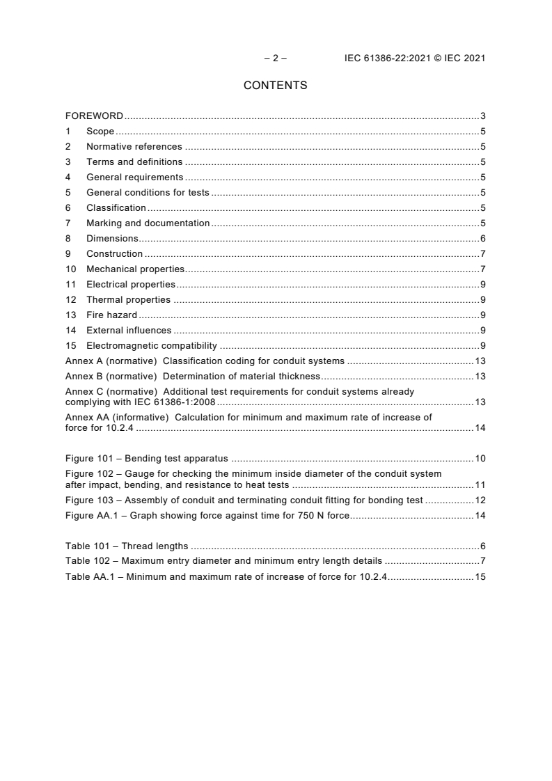 IEC 61386-22:2021 IEC 61386-22:2021 - Conduit systems for cable management - Part 22: Particular requirements - Pliable conduit systems
Released:4/12/2021 - Page 4 preview