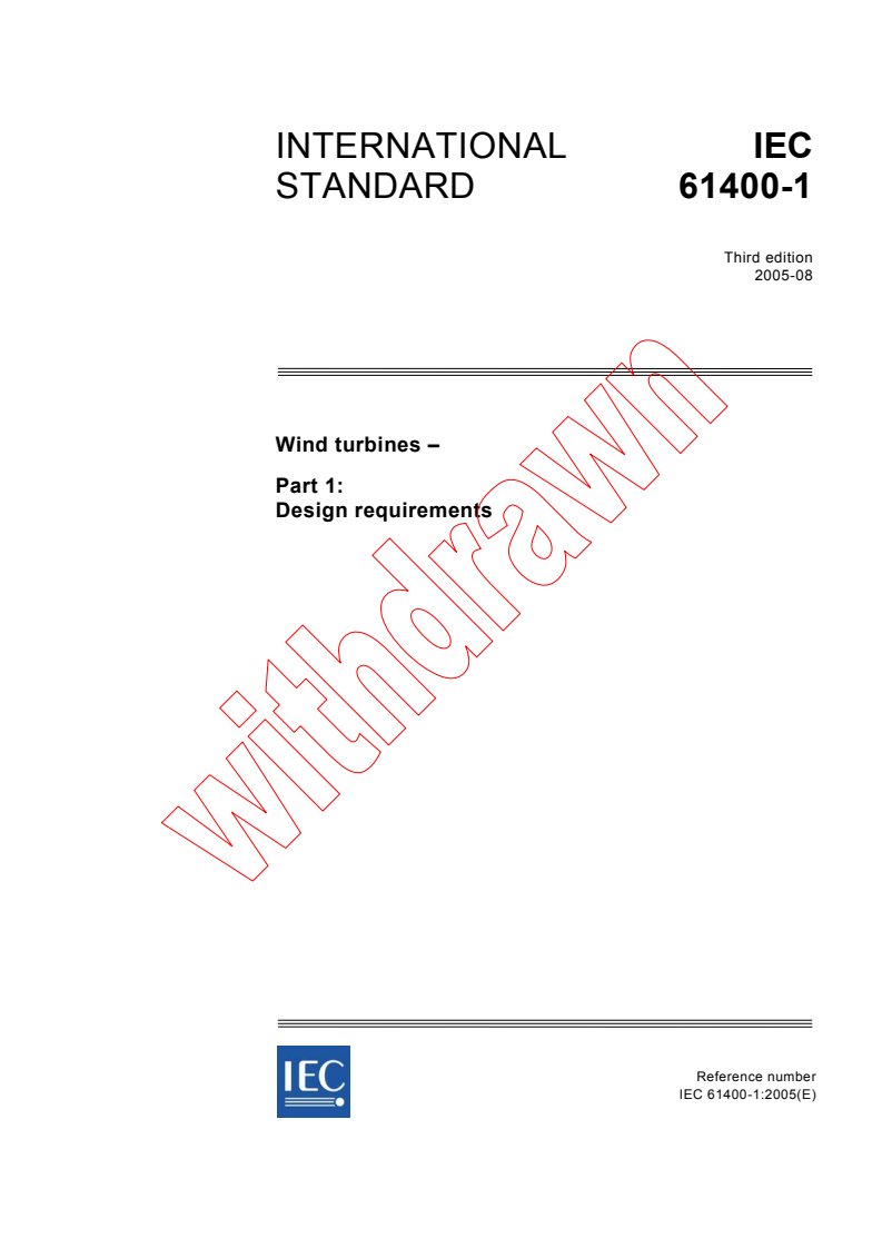 IEC 61400-1:2005 IEC 61400-1:2005 - Wind turbines - Part 1: Design requirements
Released:8/31/2005 - Page 1 preview