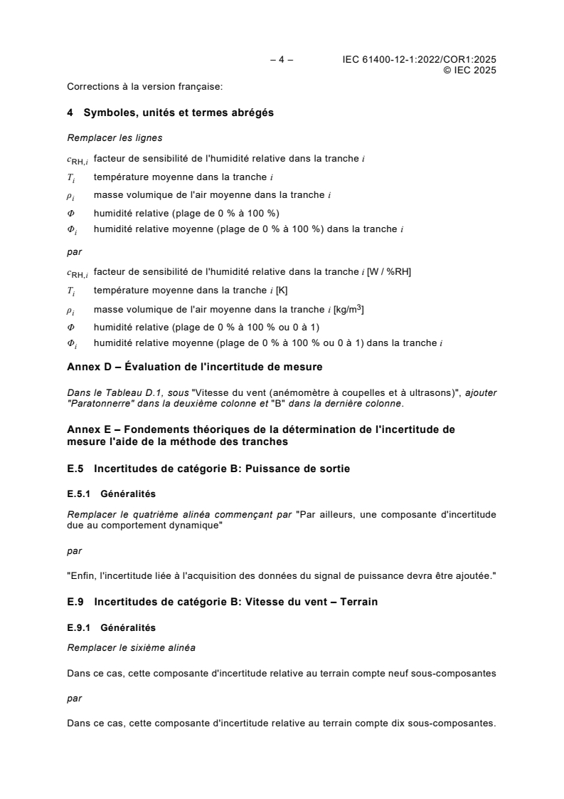 IEC 61400-12-1:2022/COR1:2025 IEC 61400-12-1:2022/COR1:2025 - Corrigendum1 - Wind energy generation systems - Part 12-1: Power performance measurements of electricity producing wind turbines
Released:23. 05. 2025 - Page 4 preview