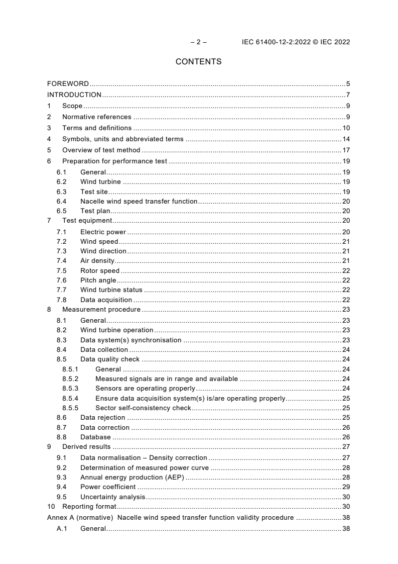 IEC 61400-12-2:2022 IEC 61400-12-2:2022 - Wind energy generation systems - Part 12-2: Power performance of electricity producing wind turbines based on nacelle anemometry
Released:9/5/2022 - Page 4 preview