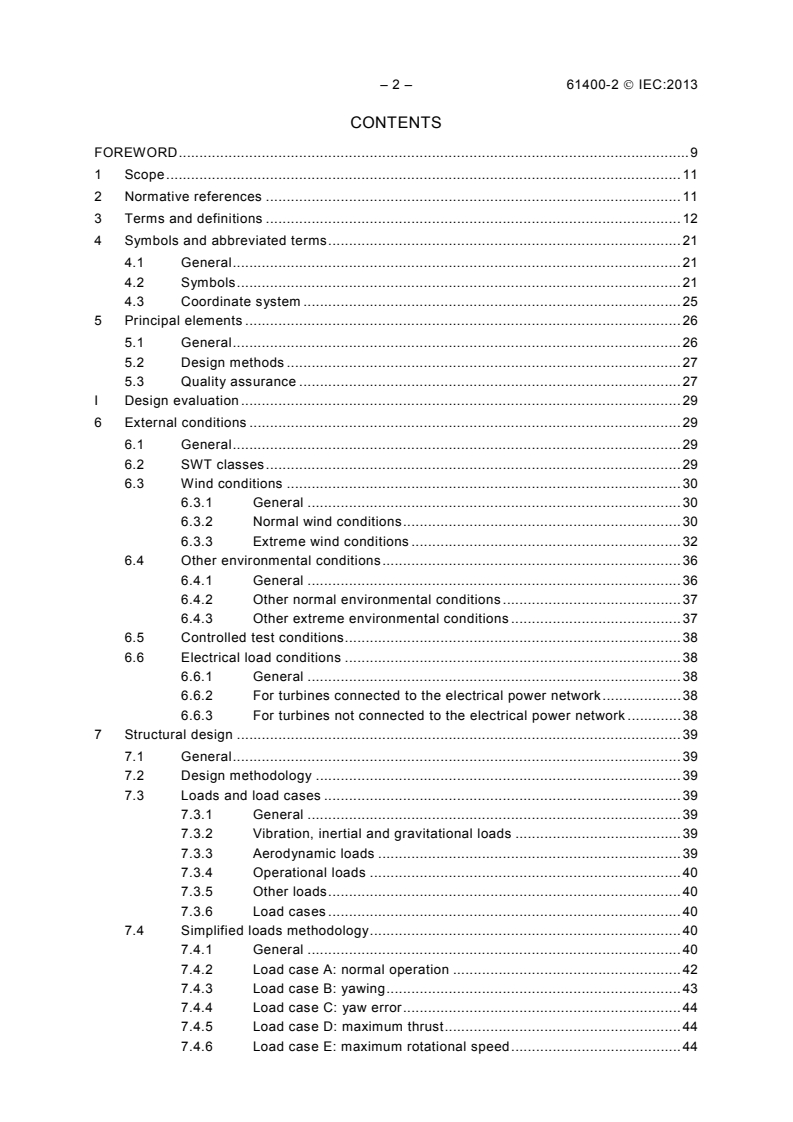 IEC 61400-2:2013 IEC 61400-2:2013 - Wind turbines - Part 2: Small wind turbines
Released:12/12/2013 - Page 4 preview