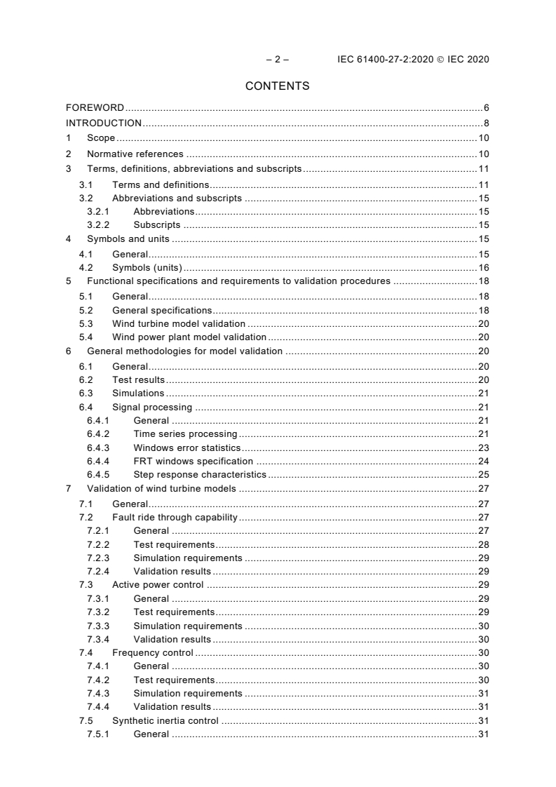 IEC 61400-27-2:2020 IEC 61400-27-2:2020 - Wind energy generation systems - Part 27-2: Electrical simulation models - Model validation
Released:7/14/2020 - Page 4 preview